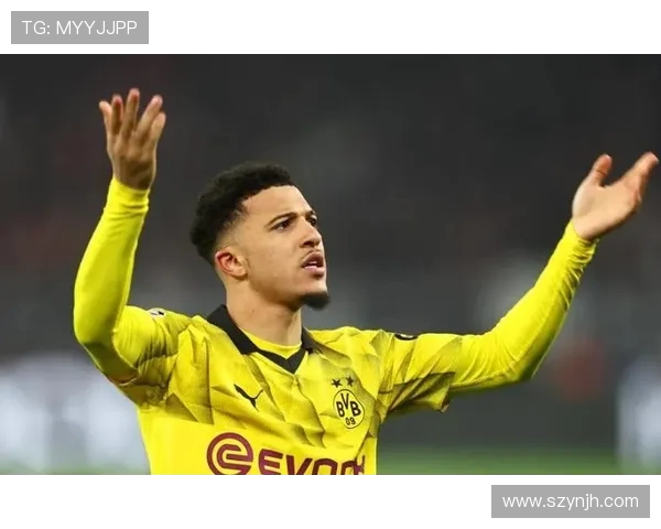 多特蒙德内部对桑乔回归分歧显著:多数高层质疑性价比与风险